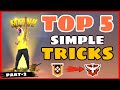 Top 5 Simple Tricks FreeFire || Part -2 Garena Free Fire || Tips and Tricks FreeFire -4G Gamers