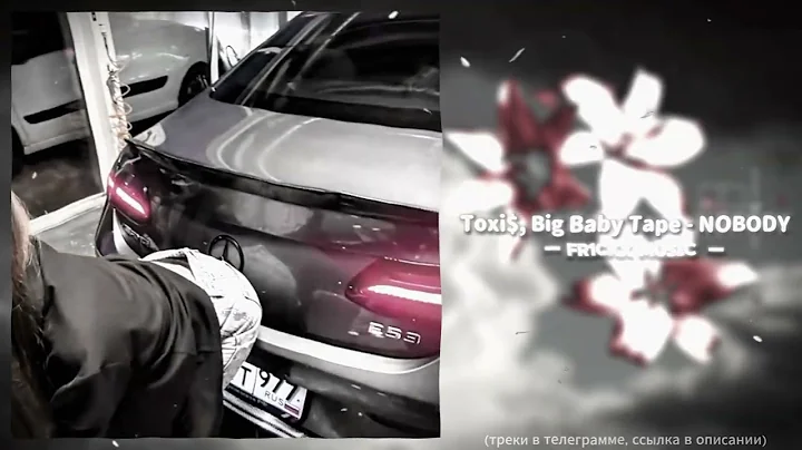 Aarne, Toxi$, Big Baby Tape - NOBODY