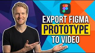 How To Export Figma Prototype To Video (Easy Guide)