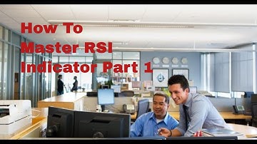 How To Master RSI Indicator Part 1