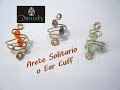 Arete tipo solitario o Ear cuff