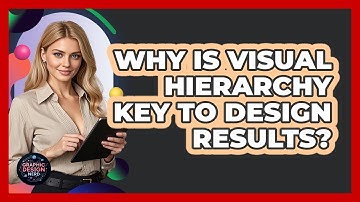 Why Is Visual Hierarchy Key To Design Results?