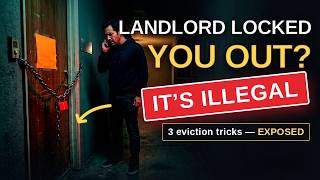 3 Things Landlords Hope You Never Knew (Illegal Eviction Tactics Exposed)