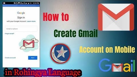 How to open a gmail account in mobile in Rohingya language