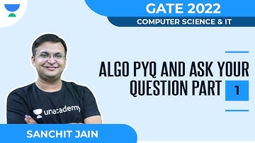 Algo PYQ and Ask Your Question Part-1 | CS & IT | GATE 2022 | Sanchit Jain