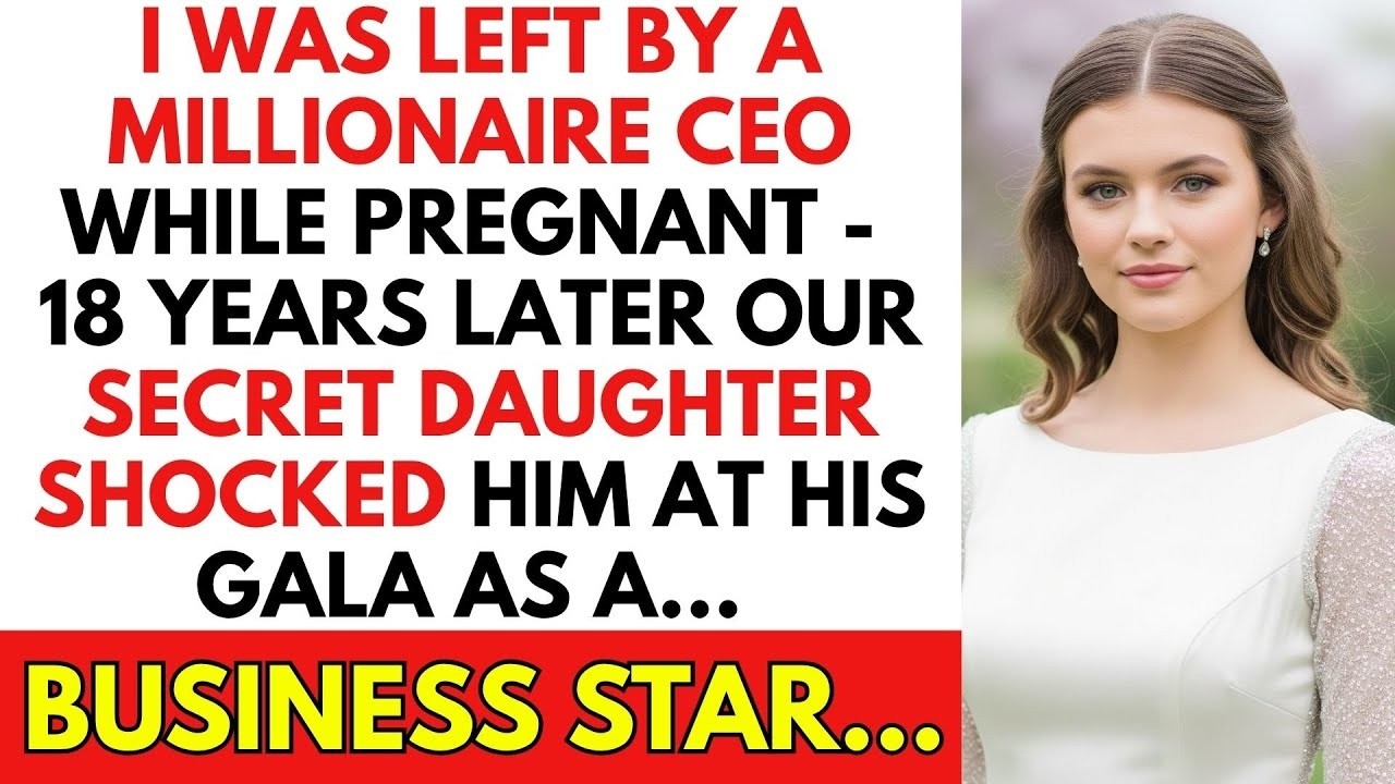 I WAS LEFT BY A MILLIONAIRE CEO WHILE PREGNANT. 18 YEARS LATER, I SAW OUR DAUGHTER AS...