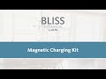 BLISS Magnetic Charging Kit