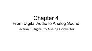 How Audio Works - Chapter 4 From Digital Audio to Analog Sound