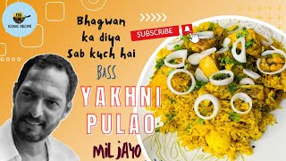 Yakhni Pulao | Chicken Yakhni Pulao Recipe | How To Make Perfect Chicken Yakhni Pulao #yakhnipulao