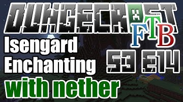Tekkit: DungeCraft - Isengard / Enchanting - S3 E14