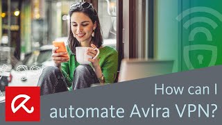 How can I automate Avira VPN? screenshot 4