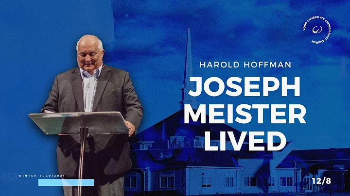 Harold Hoffman - Joseph Meister Lived | Church ONL...