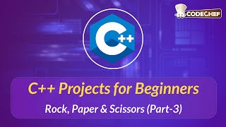 Rock, Paper & Scissors! (Part-3) | C++ Projects for Beginners
