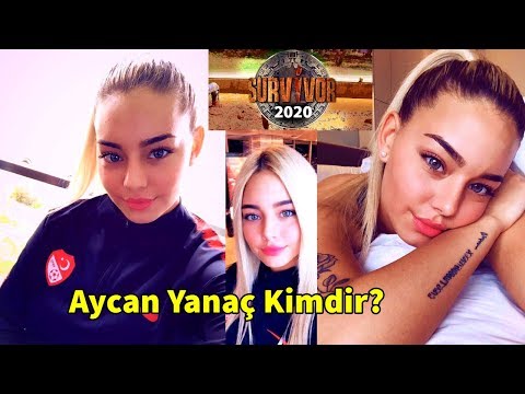 Survivor 2020 Yarışmacısı Aycan Yanaç Kimdir?