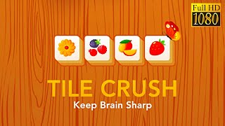 Tile Crush: Tiles Matching Mahjong puzzles Gameplay (iOS, Android) 1080p Official Severex screenshot 3