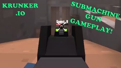 GOOD GAMEPLAY WITH THE SUBMACHINE GUN!!! | Krunker Gameplay #3