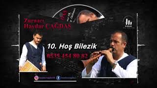 Hoş Bilezik (10) - Zurnacı Haydar & Serkan Çağdaş - (2020)