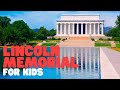 Lincoln Memorial: Significance and History
