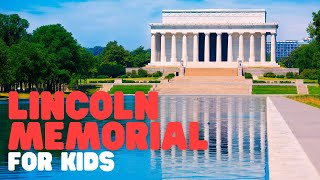 Lincoln Memorial for Kids | Learn about the history and legacy of this monument by Learn Bright 21,206 views 3 months ago 6 minutes, 40 seconds