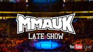 MMA UK Late Show #6 BAMMA London Special MMA UK Late Show #6 BAMMA London Special