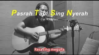 Pasrah Tapi Sing Nyerah Karaoke | Lirik | Ray Peni