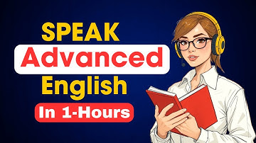 ADVANCED ENGLISH FLUENCY MASTERCLASS Get Fluent in 1 Hour || Graded Reader || Improve Your English