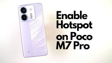 How to Enable Hotspot on Poco M7 Pro