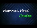 Cordae Momma S Hood Lyrics mp3