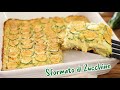 SFORMATO DI ZUCCHINE FILANTE AL FORNO - Ricetta Facile - Zucchini Pie