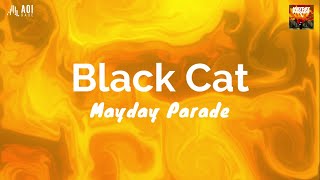 Black Cat (lyrics) - Mayday Parade