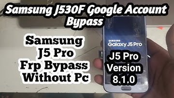 Samsung J5 Pro Google Account Bypass without Pc | SM-J530F Frp Unlock | Unlock Frp J5 Pro 8.1.0 |