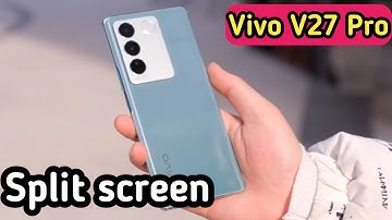 how to On split screen in Vivo V27 Pro, split screen in Vivo V27 Pro, split screen in Vivo V27 Pro,