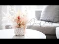 TRENDY DIY DRIED FLOWER ARRANGEMENT + Giveaway Winner!