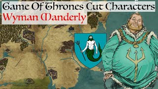 Wyman Manderly | Game Of Thrones Missing Book Characters | House Of The Dragon History & Lore