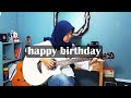 Happy Birthday Song - Fingerstyle Guitar Cover by Lifa Latifah
