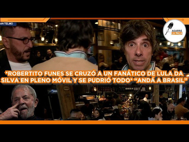 ROBERTITO FUNES SE CRUZÓ A FANÁTICO DE LULA DA SILVA Y SE PUDRIÓ TODO EN MÓVIL LN+: "ANDÁ A BRASIL"