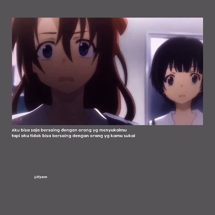 NEW!!!STORY WA 30 DETIK||ANIME SAD