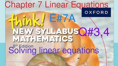 Ex#7a Q#3,4 (all parts) Chapter 7 | Linear equations | Think New Oxford Syllabus Mathematics Book 1