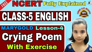 Crying poem with Question answer | NCERT Class 5 English Marigold unit 4 | full explanation in Hindi