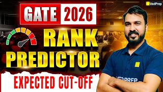 GATE 2026 Rank Predictor | Expected Cut-Off & Safe Score Analysis | GATE 2026 | VedPrep Chem Academy