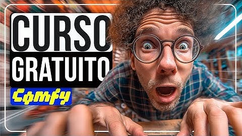 Curso GRATUITO de ComfyUI (1 Hora) - Do Zero ao Avançado