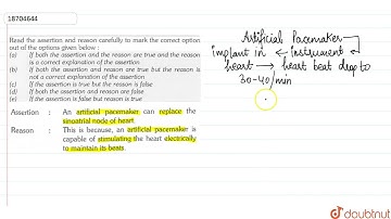 Read the assertion and reason carefully to mark the correct option out of the options given belo...
