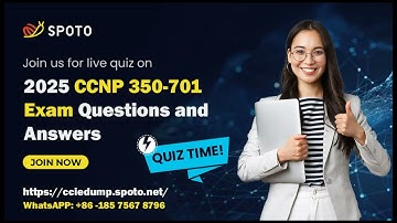 CCNP 350-701 SCOR Exam Questions and Answers Explained | SPOTO