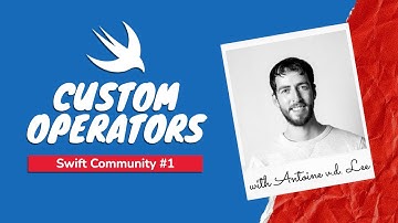 Swift Community #1 – Custom Operators (with Antoine v.d. Lee)