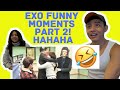 EXO (엑소) | PART 2 - "exo isn't funny"? then explain this: | EXO Funny Moments  | Reaction Video