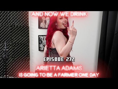 And Now We Drink Episode 272 with Arietta Adams