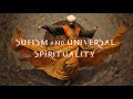 Sufism and universal  spirituality  