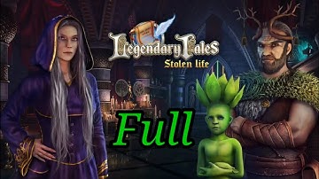 Legendary Tales: Stolen life; | full game | full walkthrough; chapter 1, chapter 2, chapter 3,