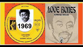 Video thumbnail of "Johnnie Taylor - Love Bones 'Vinyl'"