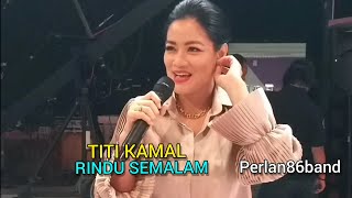 Titi Kamal | Rindu Semalam | Live Perlan86 Band